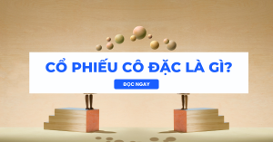 Co phieu co dac la gi